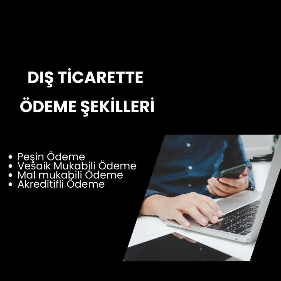 Dış Ticarette Ödeme Şekilleri